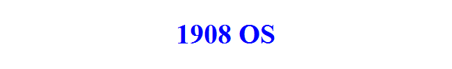 1908 OS